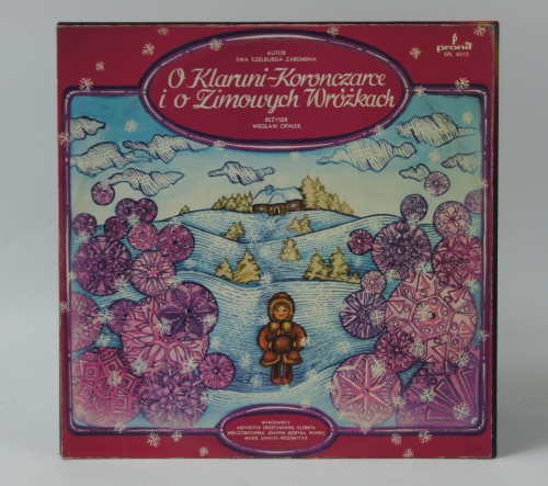 Winyl VARIOUS - "O KLARUNI KORONCZARCE I O ZIMOWYCH WRÓŻKACH / APOLEJKA I JEJ OSIOŁEK"