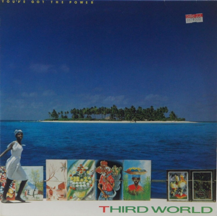 THIRD WORLD = サード・ワールド - "YOU'VE GOT THE POWER = ラヴ・アイランド"