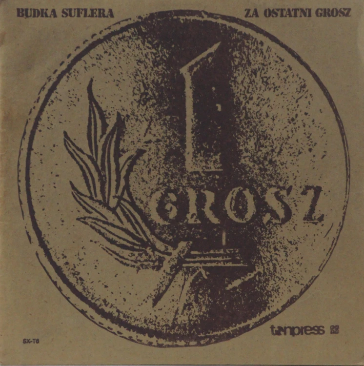 BUDKA SUFLERA - "ZA OSTATNI GROSZ"