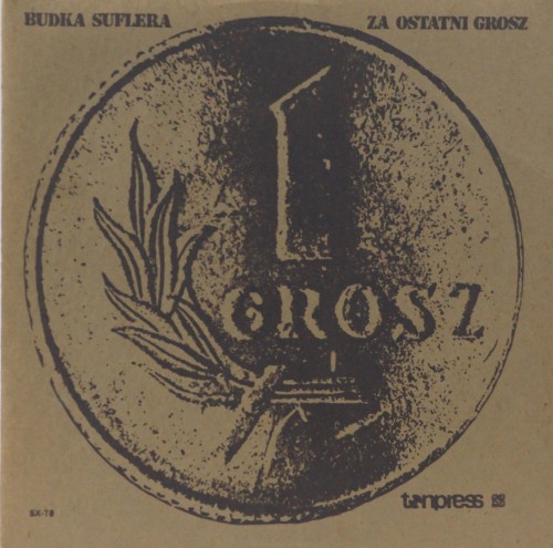 BUDKA SUFLERA - "ZA OSTATNI GROSZ"