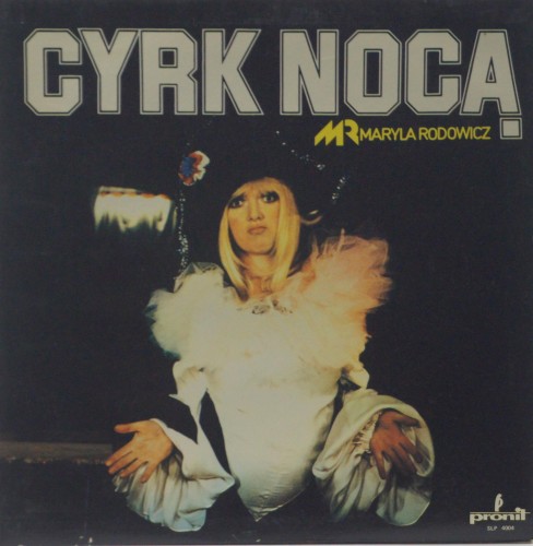 MARYLA RODOWICZ - "CYRK NOCĄ"