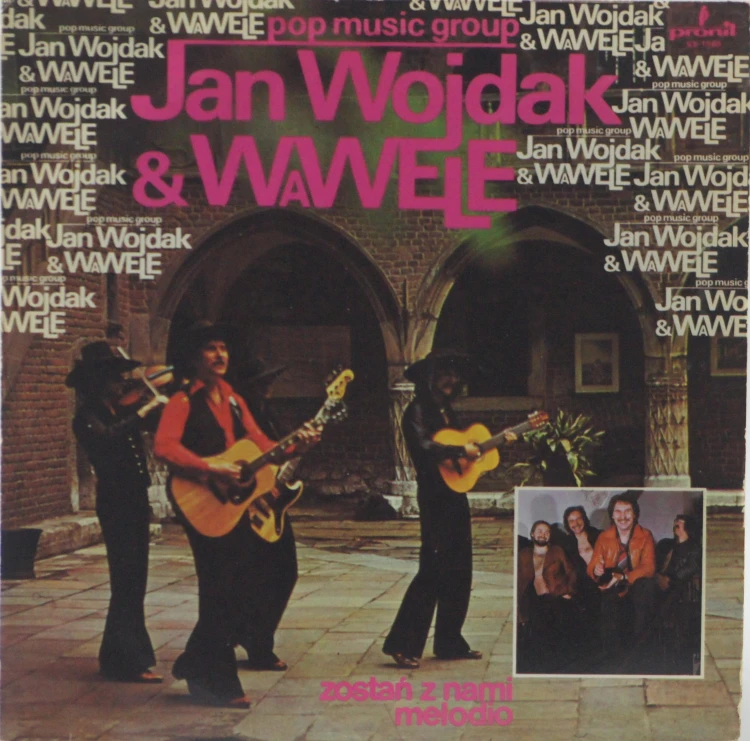 JAN WOJDAK &amp; WAWELE - "ZOSTAŃ Z NAMI MELODIO"
