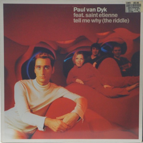 PAUL VAN DYK FEAT. SAINT ETIENNE - "TELL ME WHY (THE RIDDLE)"