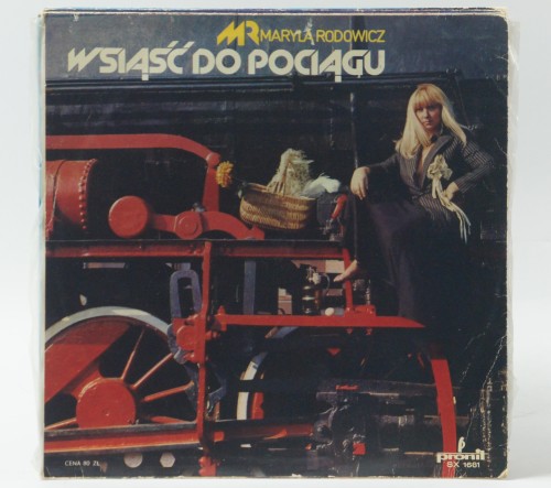 MARYLA RODOWICZ - "WSIĄŚĆ DO POCIĄGU"