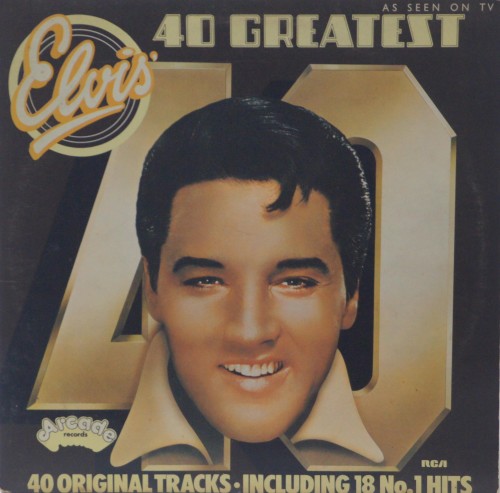 ELVIS PRESLEY - "ELVIS' 40 GREATEST"