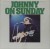 JOHNNY CASH - "JOHNNY ON SUNDAY"
