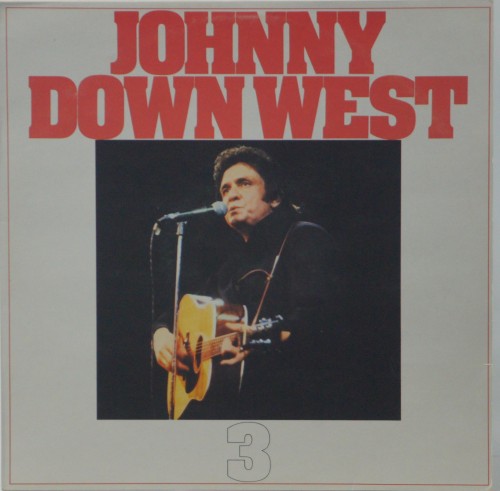 JOHNNY CASH - "JOHNNY DOWN WEST"