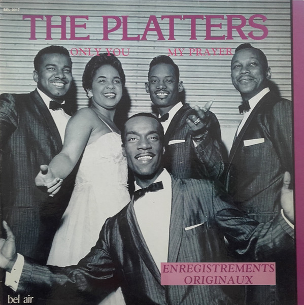 THE PLATTERS - "ONLY YOU, MY PRAYER"