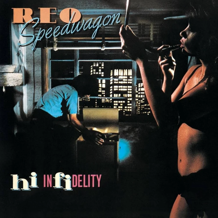 REO SPEEDWAGON - "HI INFIDELITY"