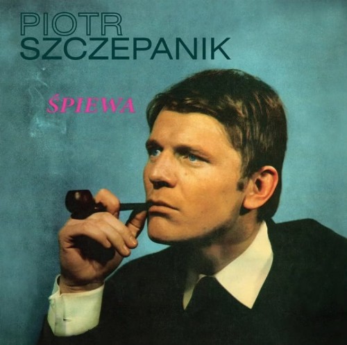 PIOTR SZCZEPANIK - "ŚPIEWA"