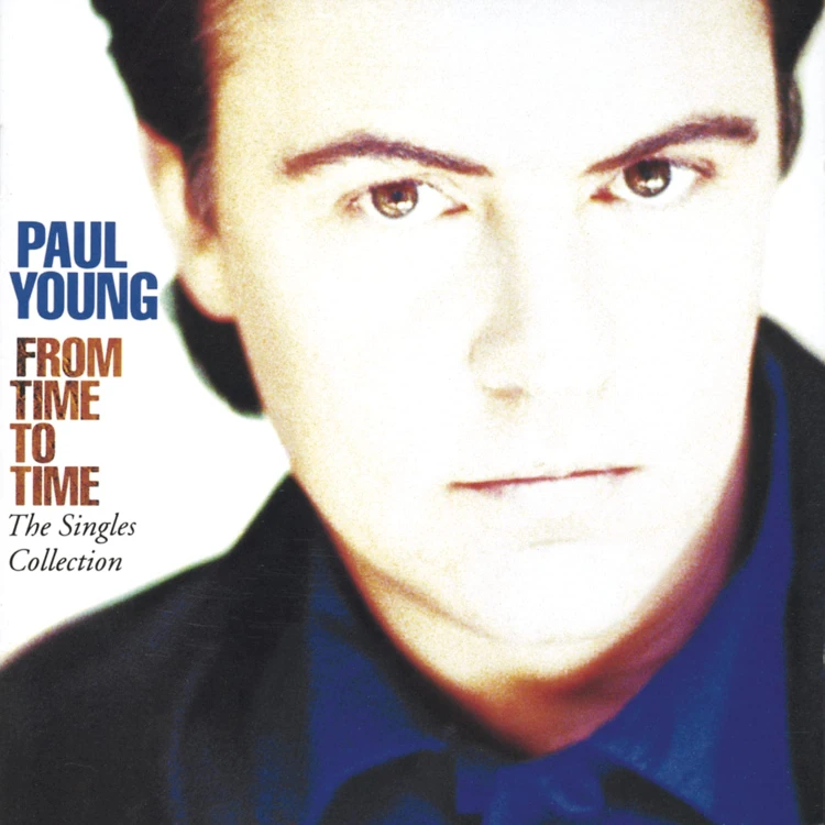 PAUL YOUNG - "FROM TIME TO TIME (THE SINGLES COLLECTION)"