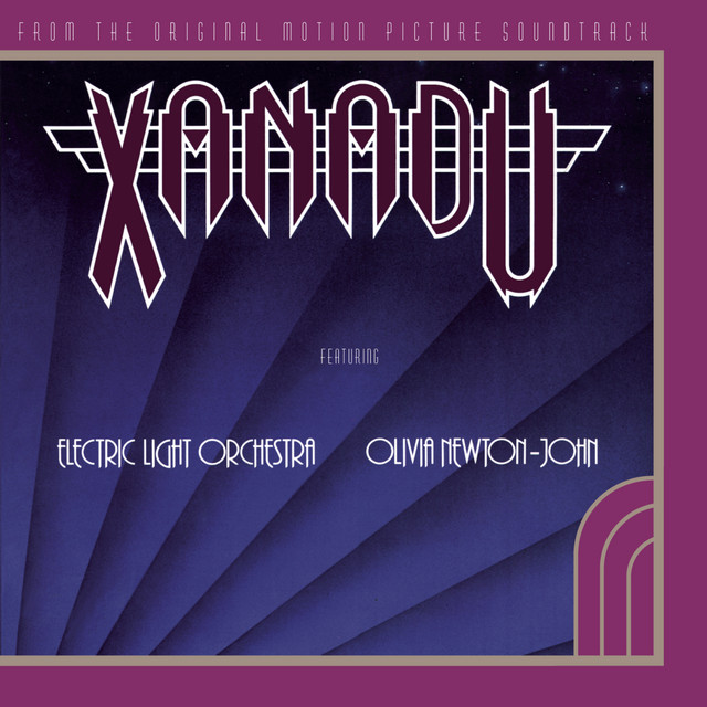 ELECTRIC LIGHT ORCHESTRA / OLIVIA NEWTON-JOHN - "XANADU (FROM THE ORIGINAL MOTION PICTURE SOUNDTRACK)"