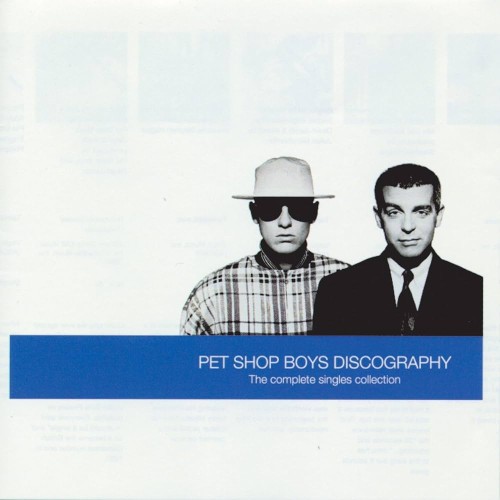 PET SHOP BOYS - " DISCOGRAPHY (THE COMPLETE SINGLES COLLECTION 1985-1991)"